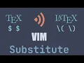 HOW to replace inline math TeX delimiters with LaTeX using the VIM Substitution Command