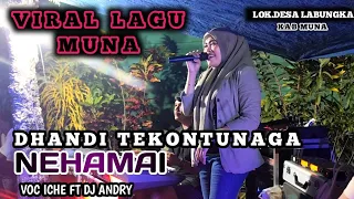 VIRAL LAGU MUNA LULO DHANDI TEKONTUNAGA VOC ICHE FT DJ ADRY Lok Desa Labungka Kab Muna  VIRAL LAGU MUNA LULO DHANDI TEKONTUNAGA VOC ICHE FT DJ ADRY Lok Desa Labungka Kab Muna