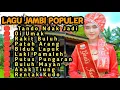 Download Lagu LAGU DAERAH JAMBI POPULER 2025 #Lagujambi