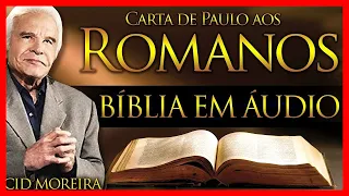 🔴➡️ Bible Narrated by Cid Moreira ROMANS (Complete) Bible In Audio | Bible Spoken Narrated