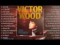 Lagu Victor Wood Greatest Hits Full Album - Victor Wood Medley Songs - Eternally, A Tear Fell #3
