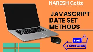 JavaScript set Date Methods By Naresh Gotte