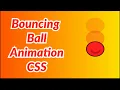 Bouncing Ball Animation CSS CSS Animation CSS Tutorials