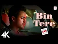 Lagu Bin Tere (4K Full Video) 💔🌟:I Hate Luv Storys|Sonam Kapoor, Imran|Sunidhi|Shafqat|Vishal \u0026 Shekhar