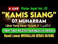 Download Lagu Putar Ayat ini Di Bulan Muharram. Segala Hajad Dikabulkan, Rezeki Mengalir Deras, Aamiin
