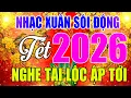 Lagu Nhạc Tết - Nhạc Xuân Sôi Động 2026 - Nhạc Xuân Remix - Mùa Xuân Xôn Xao #Nhạc Xuân Bính Ngọ 2026