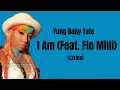 Download Lagu Yung Baby Tate - I Am Feat. Flo Milli (Lyrics)