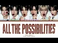 TWS All the Possibilities Lyrics (Color Coded Lyrics)