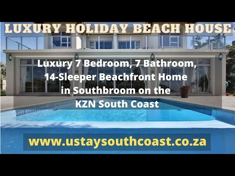 Download MP3 Luxury Holiday Beach House | Upmarket Holiday Accommodation in Southbroom | KZN South Coast