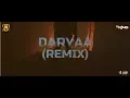 Download Lagu Daryaa (Remix) - DJ KING | DJsBuzz