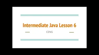 Intermediate Java Lesson 6