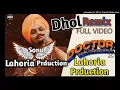 Lagu DOCTOR | Dhol Remix | Sidhu Moose Wala Ft. dj sonu Lahoria Production Latest Punjabi Songs 2020