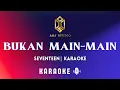 Download Lagu Seventeen - Bukan Main-main | KARAOKE