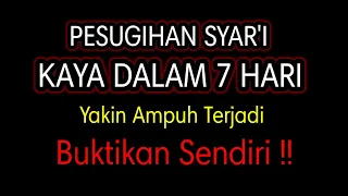 kaya dalam 7 hari yakin terjadi janji allah pesugihan syari halal surat alam nasroh