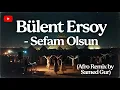 Bülent Ersoy - Sefam Olsun (Afro Remix by Samed Gur)