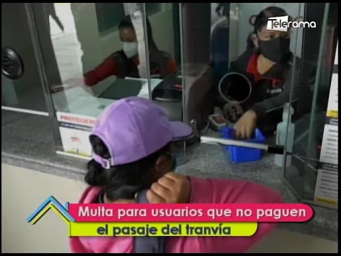 Multa para usuarios que no paguen el pasaje del tranvía