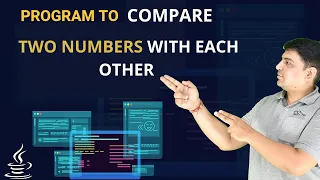 Program to Compare Two Numbers with each Other in Java