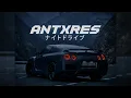 Download Lagu ANTXRES - NIGHTDRIVE ナイトドライブ (Official Music Video)