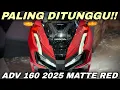 Download Lagu ISTIMEWA‼️NEW HONDA ADV 160 2025 CBS MATTE RED