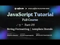 JavaScript Bangla Tutorial JavaScript String Formatting Concatenation and Template Literals
