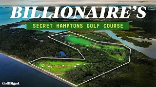 A Billionaire s Secret Golf Course in The Hamptons Strange Lies Golf Digest