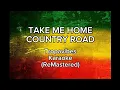 Download Lagu TAKE ME HOME COUNTRY ROAD TROPAVIBES KARAOKE (REMASTERED)