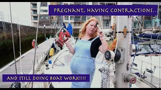 #139 – I’m in LABOUR let’s do some DIY BOAT PROJECTS!!!