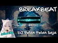 Lagu [ MineChy.ID ] DJ PELAN PELAN SAJA BREAKBEAT FULLBASS 2025