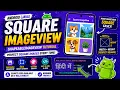 How to Implement Square Shapeable ImageView in a Java Android App IT WALA HINDI-