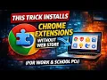 This Trick Installs Chrome Extensions Without the Web Store For Work School PCs