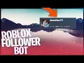 ROBLOX FOLLOWER BOT FREE INSTANT FOLLOWERS