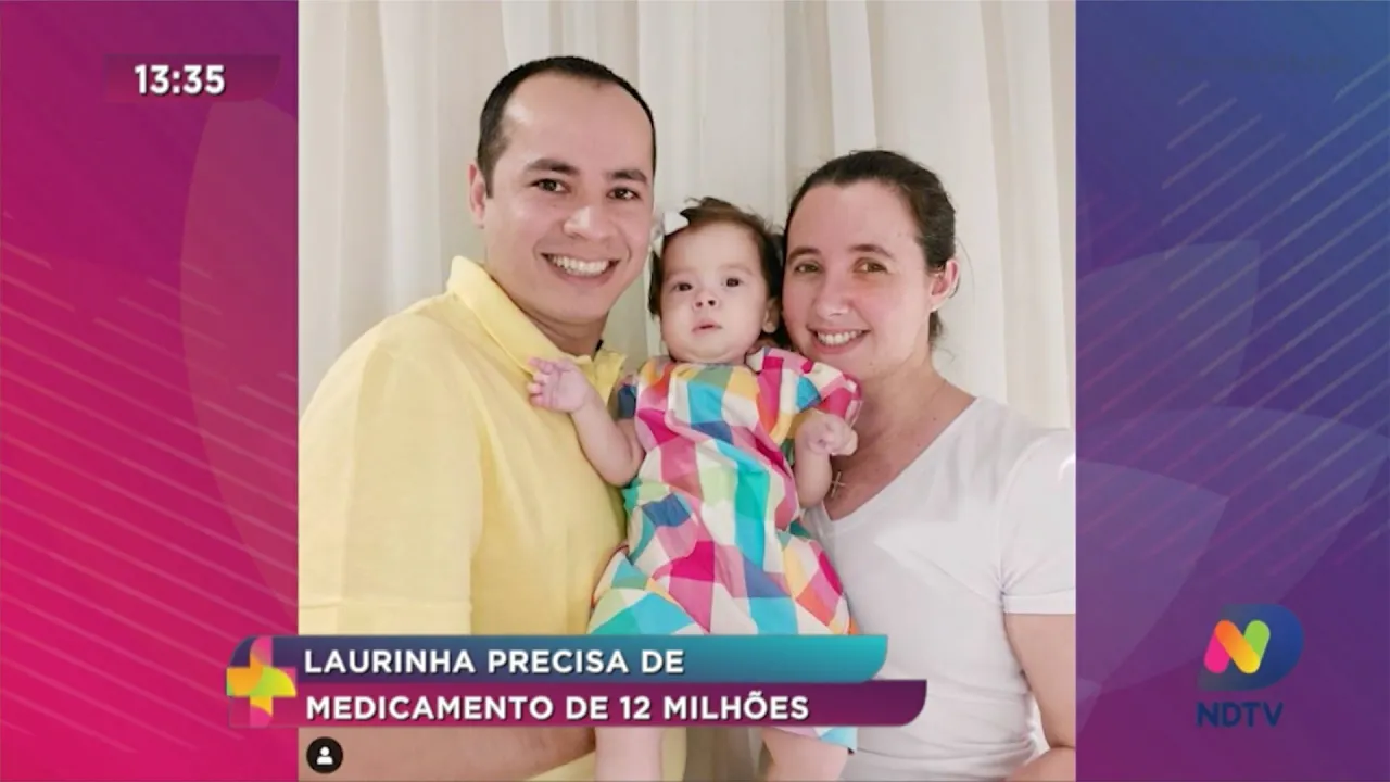 Laurinha precisa de medicamentos que custa 12 milhões de reais