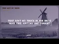 Rhett Akins - That Ain't My Truck (Lyrics)