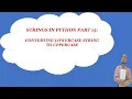 STRINGS IN PYTHON part 15 CONVERTING LOWERCASE STRING TO UPPERCASE