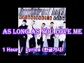 Download Lagu As Long As You Love Me (Backstreet Boys) #1Hour  #lyrics(한글가사)