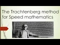 The Trachtenberg method for speed mathematics P1
