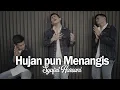 HUJAN PUN MENANGIS - ANANG HERMANSYAH || COVER BY SYAFRIL HARSANI