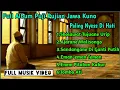 Download Lagu FULL ALBUM PUJI PUJIAN JAWA LAWAS  ERA 80an NYESS DI HATI || Punggawa musik