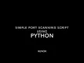 Simple port scanning python tool