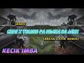 Download Lagu KECIK IMBA - Cumi X Tolong Pa Ngana Ba Jauh (BREAK LATIN)
