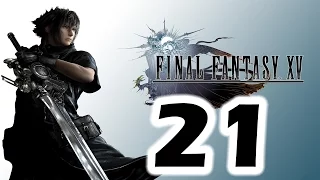 HELLO ALTISSA Final Fantasy 15 XV Gameplay Walkthrough Part 21 