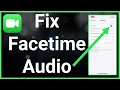 How To Fix FaceTime Issue