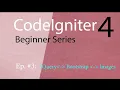 Codeigniter Ep 3 Adding Bootstrap Images and JQuery