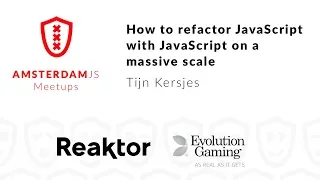 How to refactor JavaScript with JavaScript on a massive scale - Kersjes