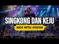 Lagu SINGKONG DAN KEJU (ROCK COVER) - ARIE WIBOWO 1999 | COVER BY NIGI DMS