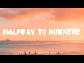 Chelou - Halfway to Nowhere Lyrics (Official)