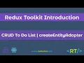 Full CRUD To Do List Application createEntityAdapter Redux Toolkit Introduction React