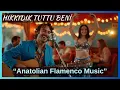 Hıkkıdık Tuttu Beni – Anadolu Flamenko Yorumu🎶