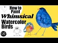 Download Lagu How to Paint Whimsical Watercolor Birds (my absolute favorite beginners project)