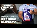 Drains Draining Slowly Try Roto-Rooter Pipe Shield